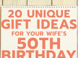 Gift Ideas for My Wife On Her Birthday 20 Gift Ideas for Your Wife S 50th Birthday Unique Gifter