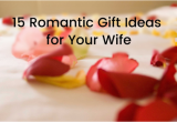 Gift Ideas for Wife On Her Birthday 15 Romantic Gift Ideas for Your Wife Gift Help