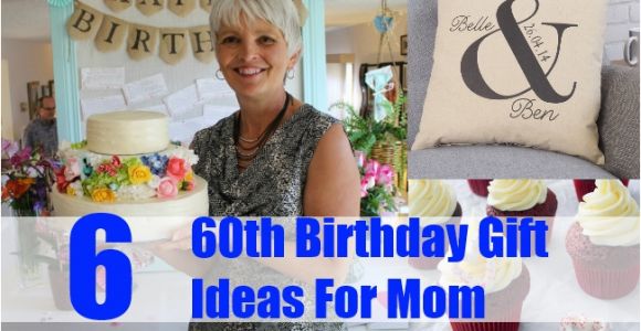 Gifts for Mom On Her 60th Birthday 6 Exceptional 60th Birthday Gift Ideas for Mom Gift