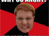 Ginger Birthday Meme why so Angry It 39 S Your Birthday Angry Ginger Quickmeme