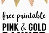 Gold Happy Birthday Banner Free Printable Pink and Gold Banner Free Printable Paper Trail Design