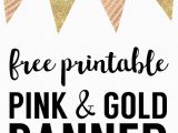 Gold Happy Birthday Banner Free Printable Pink and Gold Banner Free Printable Paper Trail Design
