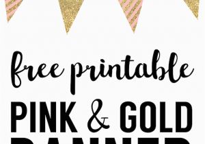 Gold Happy Birthday Banner Free Printable Pink and Gold Banner Free Printable Paper Trail Design