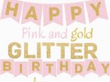 Gold Happy Birthday Banner Target Pink and Gold Glitter Happy Birthday Banner Printable