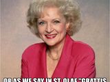 Golden Girls Birthday Meme Happy Birthday or as We Say In St Olaf Quot Grattis Pa