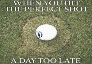 Golf Birthday Meme 10 Golf Memes that Exactly Describe All Of Us Golficity