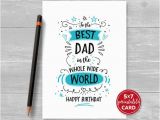 Good Birthday Cards for Dad Printable Birthday Card for Dad to the Best Dad In the whole