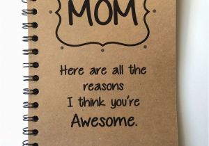 Good Gifts for Mom On Her Birthday Birthday Gift to Mom Mothers Day Gift Notebook Gift