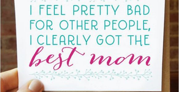 Good Mom Birthday Cards 17 Best Ideas About Best Mom On Pinterest Mom son Quotes