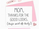 Good Mom Birthday Cards Funny Mom Birthday Card Mom Thanks for the Good by Turtlessoup