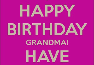 Grandma Birthday Card Sayings Happy Birthday Grandma Quotes Quotesgram