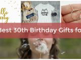 Great 30th Birthday Gifts for Her the Best 30th Birthday Gifts for Her Adventures Still to