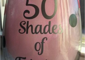 Great 50th Birthday Gifts for Her 50th Birthday Gift 50 Shades 50 Shades Of Fabulous Wine