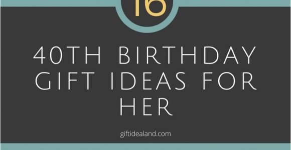 Great Birthday Gift Ideas for Her 40th Birthday Present Ideas for Herwritings and Papers