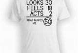 Great Birthday Gifts for 30 Year Old 50th Birthday T Shirt Great Birthday Gift for Any 50