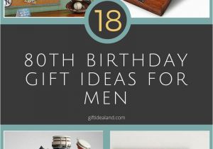 Great Birthday Ideas for Him 18 Good 80th Birthday Gift Ideas for Him Giftidealand