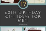 Great Birthday Present Ideas for Him 10 Famous 60th Birthday Present Ideas for Dad 2019