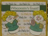 Green Bay Birthday Cards 32 Best Images About Gb Packers On Pinterest Shaker