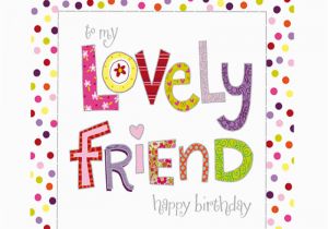 Greeting Card for Birthday Of Friend Lovely Friend Birthday Card Greeting Cards