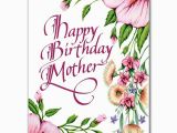 Greeting Cards for Mother S Birthday Happy Birthday Mother Birthday Card