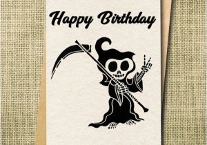 Grim Reaper Birthday Card Funny Birthday Card Grim Reaper Card Humorous Birthday Card