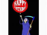 Grim Reaper Birthday Card Grim Reaper Birthday Cards Zazzle