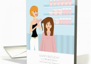 Hair Stylist Birthday Cards Happy Birthday Great Hair Designer Hairstylist Hairdresser