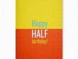 Half Birthday Cards Free Happy Half Birthday Greeting Card