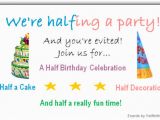 Half Birthday Cards Free Send A Half Birthday Ecard Half Birthday Party Evite