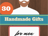 Handmade Birthday Gifts for Him Best 25 Handmade Gifts for Men Ideas On Pinterest