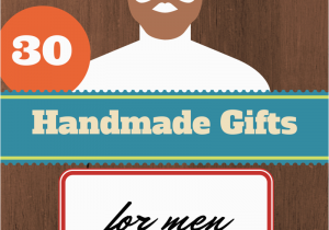 Handmade Birthday Gifts for Him Best 25 Handmade Gifts for Men Ideas On Pinterest