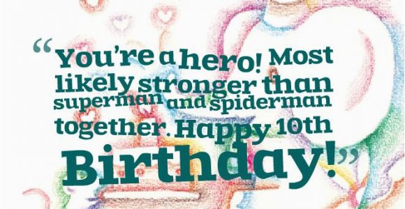 Happy 10th Birthday son Quotes Happy 10th Birthday son Quotes Quotesgram