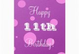 Happy 11th Birthday Girl Happy 11th Birthday Card for Girl Zazzle