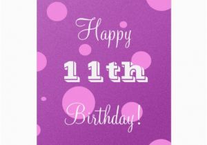 Happy 11th Birthday Girl Happy 11th Birthday Card for Girl Zazzle