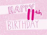 Happy 11th Birthday Girl Happy 11th Birthday Girl 39 S Card by Megan Claire