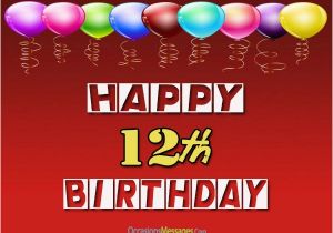 Happy 12th Birthday son Quotes Happy 12th Birthday Wishes Occasions Messages
