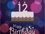 Happy 12th Birthday son Quotes Happy Birthday Wishes for 12th Old Boy or Girl