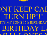 Happy 15th Birthday Quotes for son 15th Birthday for son Quotes Quotesgram