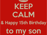 Happy 15th Birthday Quotes for son Happy 15th Birthday son Quotes Quotesgram