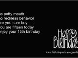 Happy 15th Birthday Quotes Funny 15th Birthday Wishes Best Friend 15 Year Old Bday Wishes