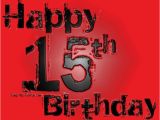 Happy 15th Birthday Quotes Funny Happy 15th Birthday to My son Nathaniel Detrick I Love