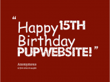 Happy 15th Birthday son Quotes Happy 15th Birthday Quotes Quotesgram