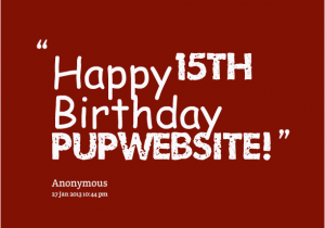 Happy 15th Birthday son Quotes Happy 15th Birthday Quotes Quotesgram