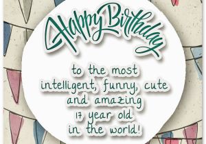 Happy 17th Birthday Quotes Funny Heartfelt 17th Happy Birthday Wishes and Images