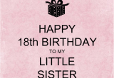 Happy 18th Birthday Quotes for Sister 18th Birthday Wishes for Sister