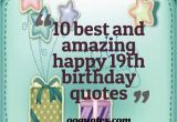 Happy 19th Birthday Quotes Funny Happy 19th Birthday Quotes Quotesgram