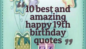 Happy 19th Birthday Quotes Funny Happy 19th Birthday Quotes Quotesgram