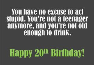 Happy 20th Birthday Quotes Funny 20th Birthday Wishes to Write In A Card Holidappy