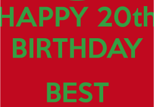 Happy 20th Birthday to Me Quotes 20th Birthday Quotes for Friends Quotesgram