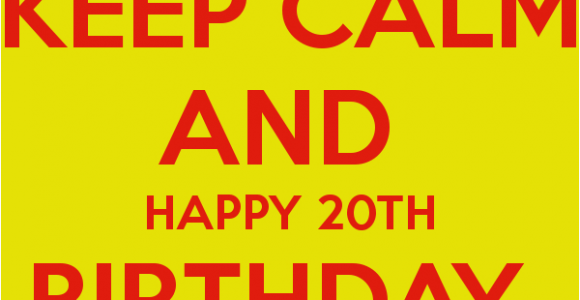 Happy 20th Birthday to Me Quotes Happy 20th Birthday Quotes Quotesgram